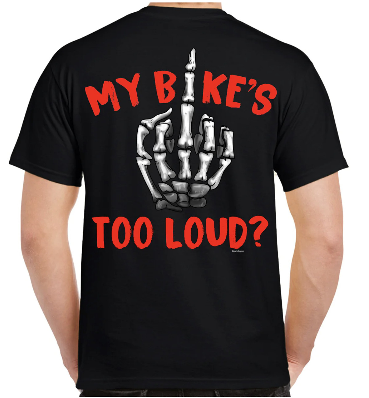Too Loud? Funny Motorcycle Humor Offensive Biker T-shirt No Harley
