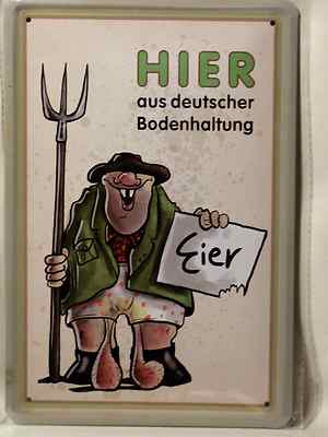 HIER aus deutscher Bodenhaltung...Eier Huhn Hühner  Blechschild  20x30