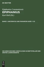 Ancoratus Und Panarion Haer  1-33