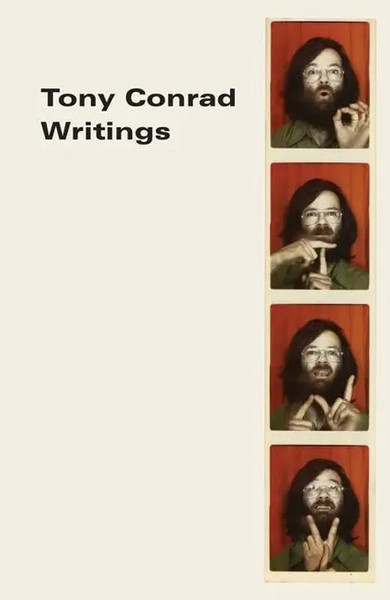 Tony Conrad: Writings | Andrew Lampert (U. A.) | Taschenbuch | Englisch | 2019-image