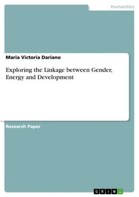 Exploring the Linkage between Gender, Energy and Development Maria Victoria ...
