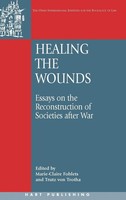 Healing The Wounds | Essays On The Reconstruction Of Societies After War | Buch