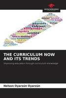 Nelson OyarzúN OyarzúN | THE Curriculum NOW AND ITS Trends | Taschenbuch (2023)