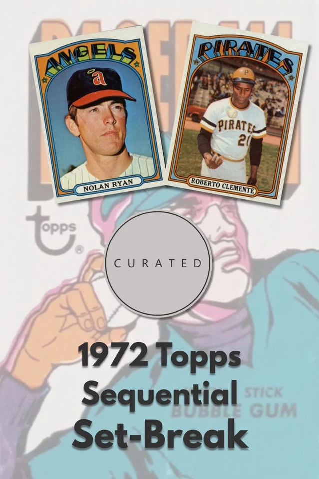 Vintage Vault - 1972 Topps Sequential Set-Break - $.99 Starts