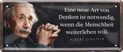 Schilderkreis24 - Blechschild Albert Einstein Spruch  Eine neue Art von Denken. 