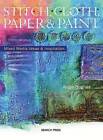 Stitch, Cloth, Paper & Paint by Angie Hughes (Paperback, 2011)