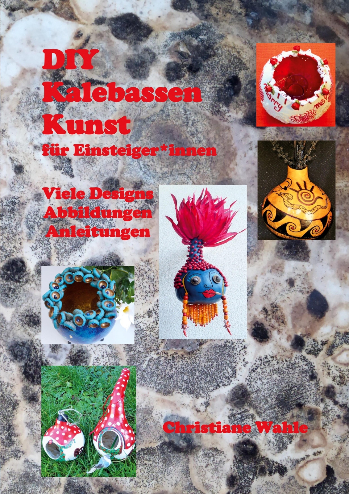 Thumbnail - Kalebassenkunst | Christiane Wahle | Taschenbuch | Paperback | 92 S. |