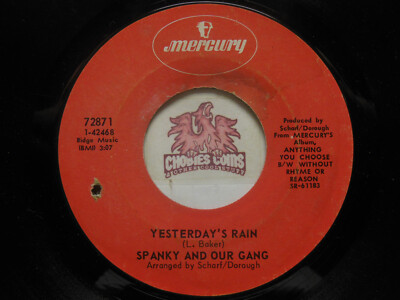 Spanky & Our Gang   Yesterday's Rain / Without Rhyme Or Reason, 45 RPM VG (23J)