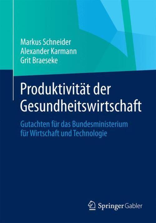 Thumbnail - Markus Schneider (u. A.) | Produktivität Der Gesundheitswirtschaft |