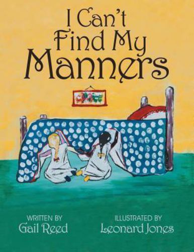 Gail Reed I Can't Find My Manners by Gail Reed (2015, Trade Paperback / Trade ...