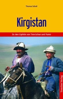 Kirgistan: Zu den Gipfeln von Tien-Schan und Pamir | Buch | Zustand gut