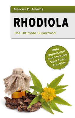 Rhodiola - The Ultimate Superfood Marcus D. Adams Taschenbuch Englisch 2021