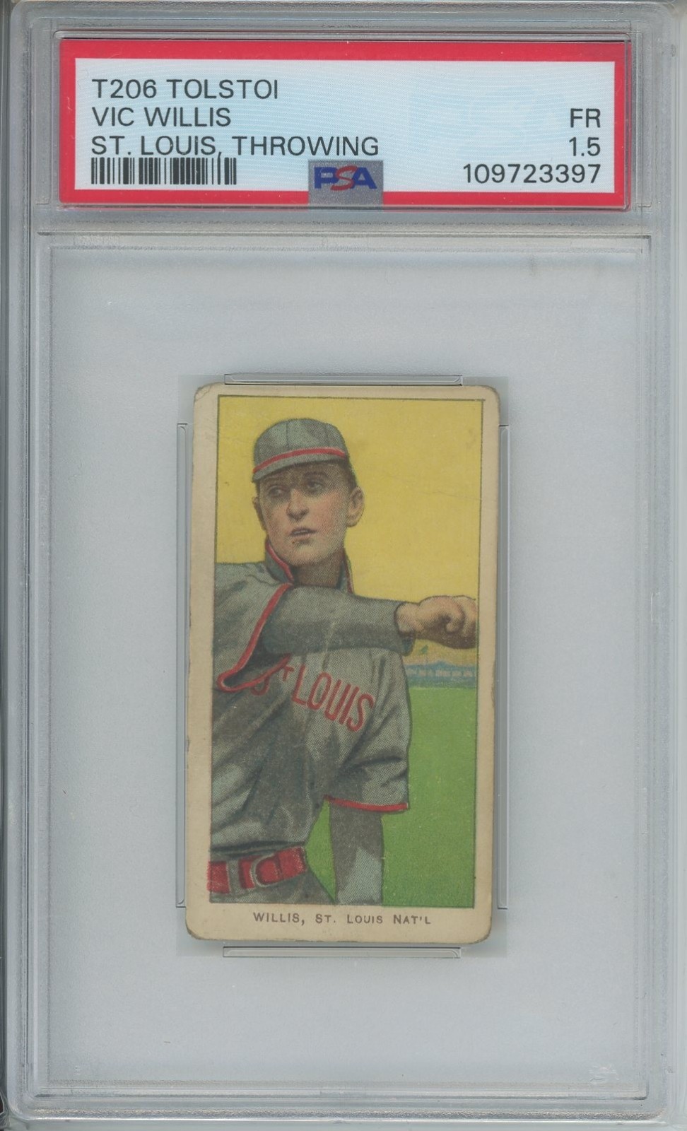 T206 1909 TOLSTOI Vic Willis St. Louis Throwing PSA 1.5 HOF Baseball