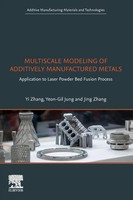 Yi Zhang (U. A.) | Multiscale Modeling Of Additively Manufactured Metals | Buch