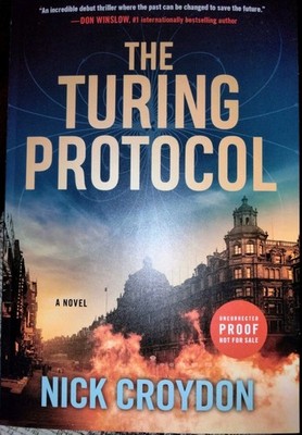 2025 The Turing Protocol By Nick Croydon Advanced Readers Copy Paperback New