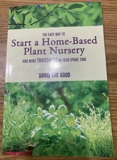 The Easy Way to Start a Home-Based Plant Nursery and Make Thousands in Your S...
