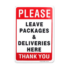 Please Leave Deliveries and Packages Here Sign 12"x 8" .04" Rust Free Aluminum -