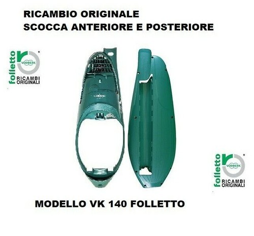 SCOCCA ANTERIORE E POSTERIORE ORIGINALI PER FOLLETTO VK140 VK 140 31028  30811 | eBay