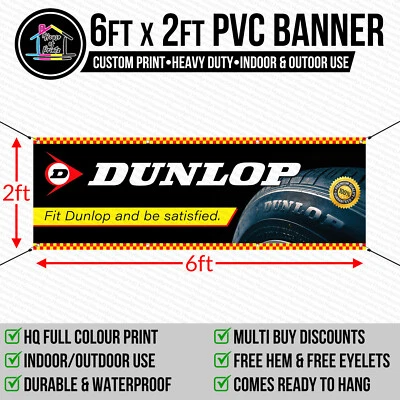 HOUSEOFPRINTZ Dunlop Tyres Vinyl PVC Banner Garage Tyre Sign Workshop Trackside Print 6ftx2ft