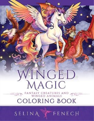 Selina Fenech Winged Magic - Fantasy Creatures and Winged Animals  (Taschenbuch)