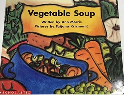 Vegetable Soup by Ann Morris, Good Book