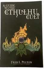A GUIDE  TO  THE  CTHULHU  CULT. / Fred L. Pe...