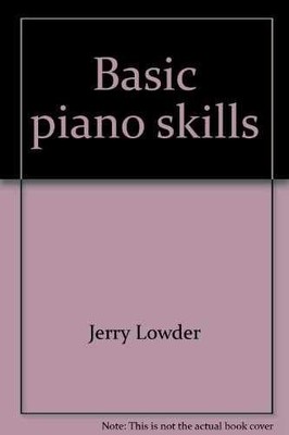 Basic piano skills - Paperback, by Lowder Jerry - Acceptable r