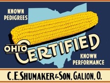 OhiO Certified Corn NEW METAL SIGN: Shumaker & Son - Galion, OhiO