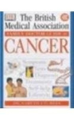 BMA Family Doctor: Cancer by Rees, Gareth J G Paperback / softback Book The Fast