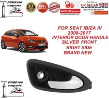 HANDLE FOR SEAT IBIZA IV 2008-2017 FRONT INNER INTERIOR DOOR SILVER RIGHT SIDE