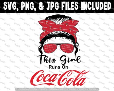 This Girl Runs On Coke Cola Messy Bun PNG SVG JPG Files Iron Sublimation Cricut