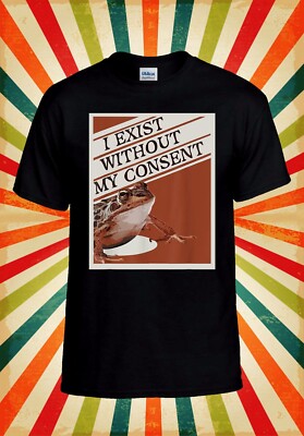 I Exist Without My Consent T-Shirt Herren Damen Unisex Baseball T-Shirt Oberteil 3065