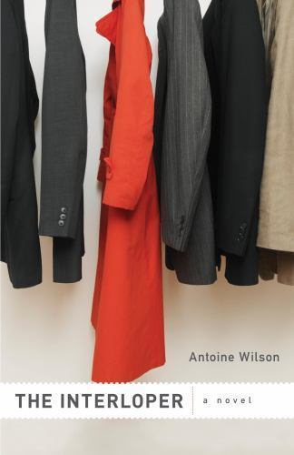 The Interloper: A Novel, Wilson, Antoine, Used; Very Good  Book