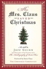How Mrs. Claus Saved Christmas - Paperback By Guinn, Jeff - VERY GOOD