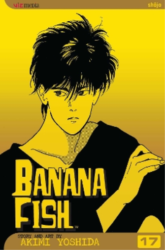 Akimi Yoshida Banana Fish, Vol. 17 (Tascabile) Banana Fish