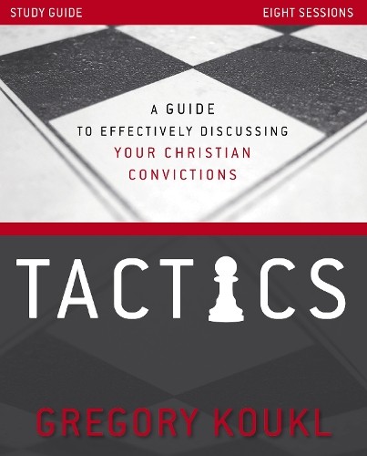 Tactics Study Guide, Updated and Expanded by Gregory Koukl - 9780310119623