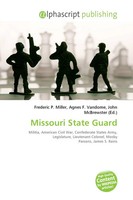 Frederic P. Miller (U. A.) | Missouri State Guard | Taschenbuch | Englisch