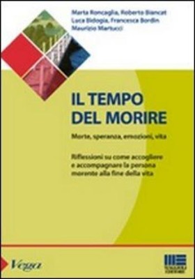 Maggioli Editor Il tempo del morire. Morte, speranza, emozioni, vi (Taschenbuch)