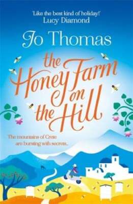 The Honey Farm on the Hill: escape to sunny Greece in the perfect feel-good