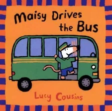 Maisy Drives the Bus - Paperback By Cousins, Lucy - VERY GOOD