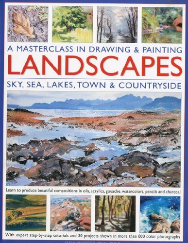 Drawing and Painting Landscapes, a Masterclass: Learn to Produce