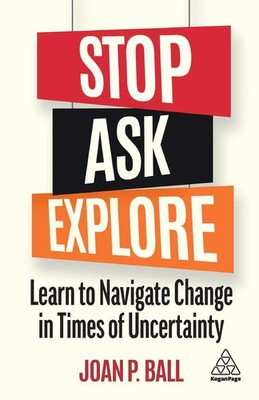 Stop, Ask, Explore | Learn to Navigate Change in Times of Uncertainty | Ball