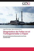 DiagnóStico De Fallas En El Turbogenerador A Vapor | Angel Flores Abad (U. A.)