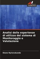 Analisi Delle Esperienze Di Utilizzo Del Sistema Di Monitoraggio E Valutazione