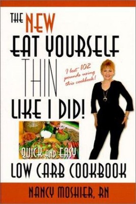 Eat Yourself Thin Like I Did Paperback Nancy Moshier