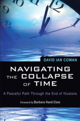Navigating the Collapse of Time: A Peaceful Path Through the End  - VERY GOOD