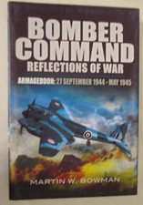 Bomber Command Vol. 5 : Reflections of War - Armageddon by Martin W. Bowman FTH