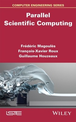 Parallel Scientific Computing Magoules Hardback ISTE Ltd. 9781848215818