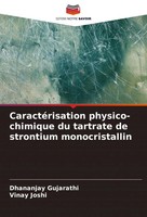 Dhananjay Gujarathi (U. A.) | CaractéRisation Physico-Chimique Du Tartrate De...