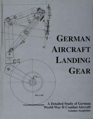 Deutsches Flugzeugfahrwerk: Eine detaillierte Studie der deutschen Kampfluft des Zweiten Weltkriegs